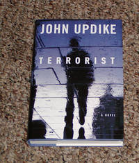 TERRORIST by John Updike - First Edition. First Printing. - 2006 - from Modern Rare (SKU: 9991)