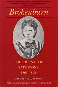 Brokenburn: The Journal of Kate Stone, 1861-1868
