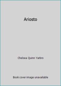 Ariosto by Chelsea Quinn Yarbro - 1988