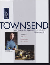 Townsend Center for the Humanities UC Berkeley Newsletter (February/March 2011) by Townsend Center for the Humanities - Paperback - 2011 - from Diatrope Books (SKU: 21636)