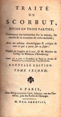 cover of Traité du Scorbut, divisé en trois parties; Contenant des recherches sur la nature,les causes & la curation de cette maladie; Avec un tableau chronologique & critique de tout ce qui a parus ce sujet: Traduit de l'anglois (par J. Savary & T. Carrère) de Lind... Auquel on a joint la Traduction du Traité du Scorbut de BOERHAAVE, commenté par Van-Swieten. Nouvelle édition