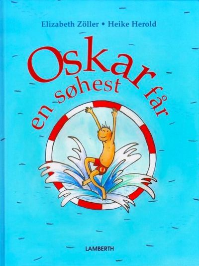 Oskar får en søhest