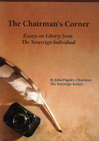 cover of The Chairman's Corner: Essays on Liberty from The Sovereign Individual