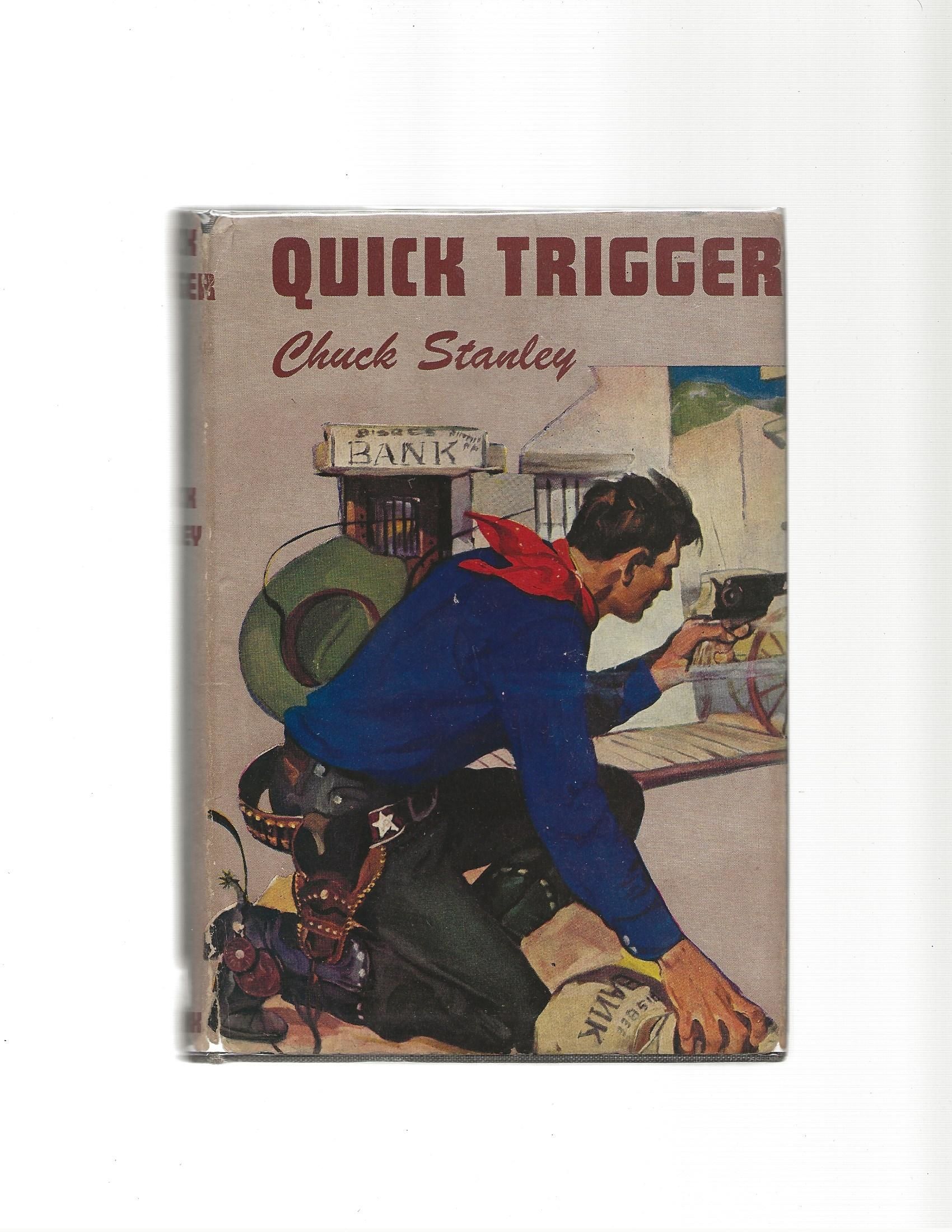 BIBLIO Quick Trigger by Stanley, Chuck Hardcover 1945 Phoenix