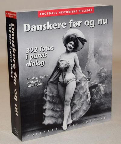 Danskere før og nu - 392 fotos i parvis dialog.