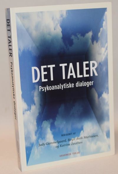 Det taler - psykoanalytiske dialoger.