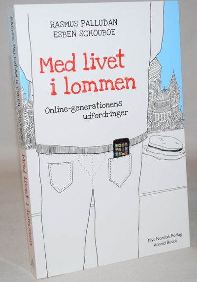 Med livet i lommen - Online-generationens…