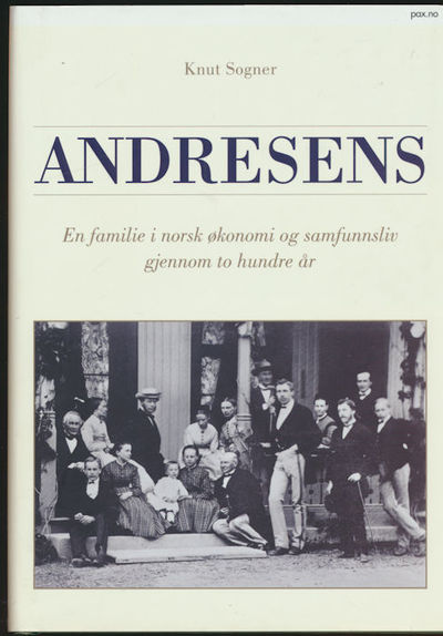 Andresens. En familie i norsk økonomi…