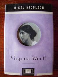 VIRGINIA WOOLF by Nicolson, Nigel - 2000