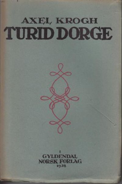 Turid Dorge. Roman.