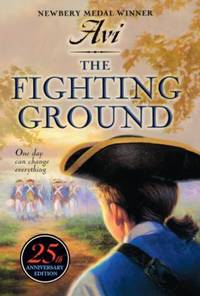 The Fighting Ground by Avi - 2009