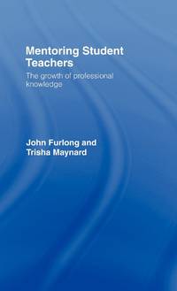 Mentoring Student Teachers: The Growth of Professional Knowledge