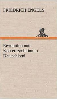 Revolution Und Konterrevolution in Deutschland