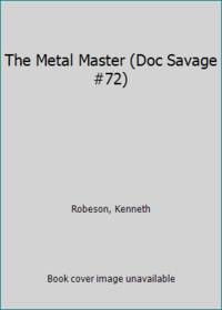 The Metal Master (Doc Savage #72)