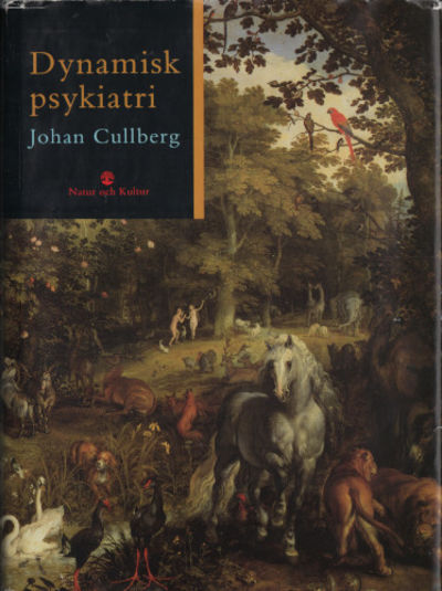 DYNAMISK PSYKIATRI I TEORI OCH PRAKTIK.