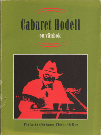 CABARET HODELL. En vänbok.