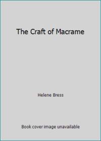 The Craft of Macrame