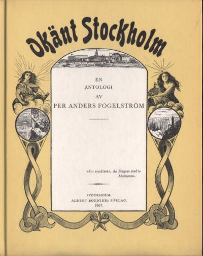 OKÄNT STOCKHOLM. En antologi av Per Anders…