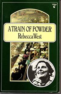 A Train Of Powder by West, Rebecca