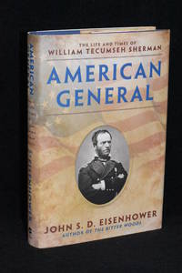 image of American General; The Life and Times of William Tecumseh Sherman