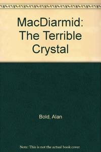 cover of MacDiarmid: The Terrible Crystal