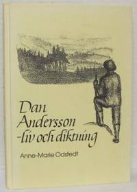 Dan Andersson. Liv och diktning.