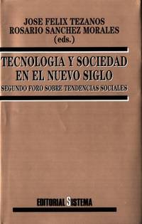 Tecnología y sociedad en el nuevo siglo. Segundo…