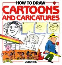 How To Draw Cartoons And Caricatures :