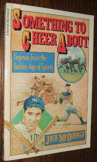 cover of Something to Cheer About: Legends from the Golden Age of Sports