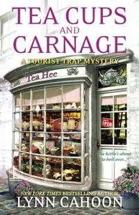 Tea Cups and Carnage: 7 (A Tourist Trap Mystery)