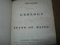 First Report On The Geology Of The State Of Maine. 1837. Bound In 1860 With; Second Annual Report...