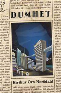 Dumhet.
