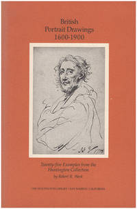 British Portrait Drawings, 1600-1900: Twenty-Five Examples from the Huntington Collection