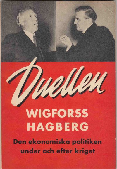 Duellen Wigforss - Hagberg om Den ekonomiska…