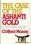 The Case of the Ashanti Gold: A Joe Cinquez Mystery
