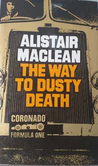 The way to dusty death by Alistair maClean - 1973