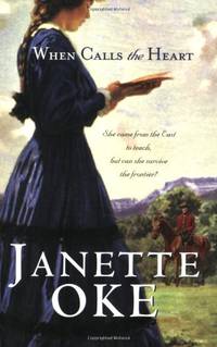 When Calls the Heart (Canadian West #1)