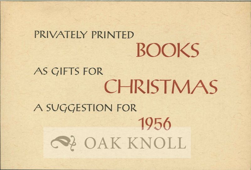 PRIVATELY PRINTED BOOKS AS GIFTS FOR CHRISTMAS A S