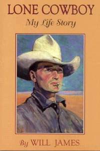 Lone Cowboy : My Life Story