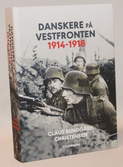 Danskere på Vestfronten 1914-1918.