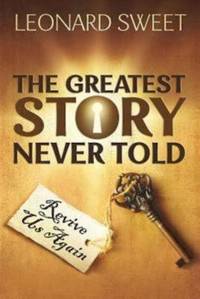 The Greatest Story Never Told : Revive Us Again
