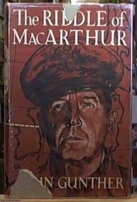 the Riddle of MacArthur -- Japan, Korea and the Far East