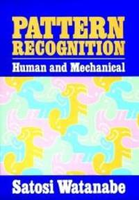 Pattern Recognition: Human and Mechanical