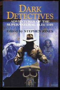 Dark Detectives: Adventures of the Supernatural Sleuths