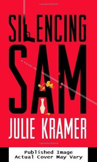 cover of Silencing Sam: A Novel (Riley Spartz)