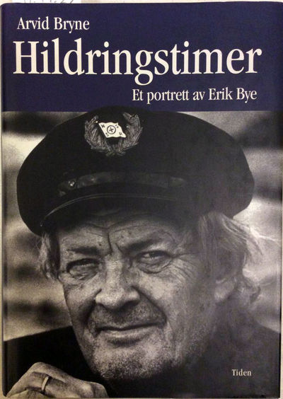 Hildringstimer. Et portrett av Erik Bye