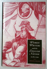 Women Writers and the English Nation in the 1790s |  Romantic Belongings (Cambridge Studies in...