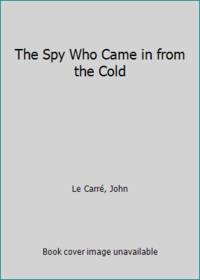 cover of The Spy Who Came in from the Cold
