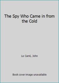 The Spy Who Came in from the Cold