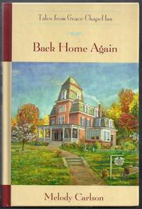 Back Home Again. tales from Grace Chapel Inn